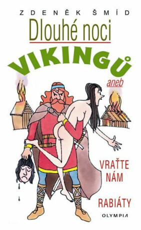 Dlouhé noci Vikingů - Zdeněk Šmíd