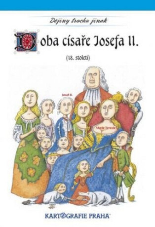 Doba císaře Josefa II. (18. století) - Eva Semotanová
