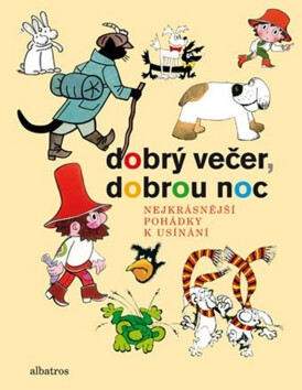 Dobrý večer, dobrou noc - Kolektiv