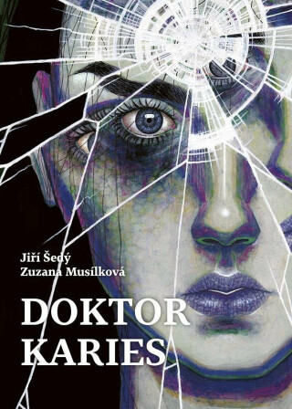 Doktor Karies - Jiří Šedý,Musílková Zuzana