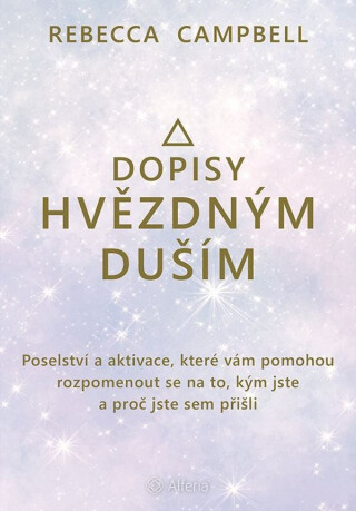 Dopisy hvězdným duším - Rebecca Campbell