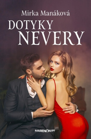 Dotyky nevery - Mirka Manáková