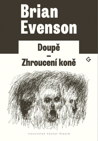 Doupě | Zhroucení koně - Brian Evenson