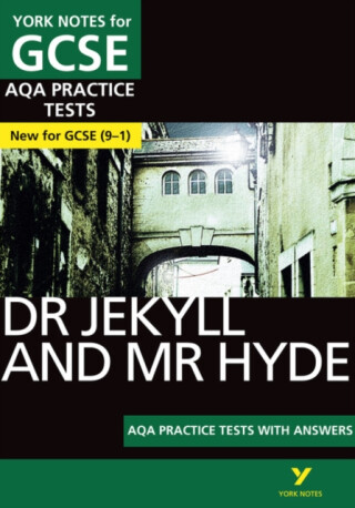 Dr Jekyll and Mr Hyde AQA Practice Tests with answers York Notes - for 2026, 2027 exams - Anne Rooneyová