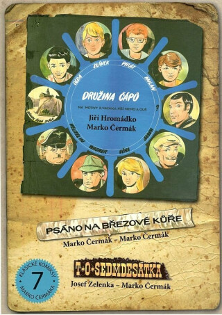 Družina Čápů - Psáno na březové kůře, T. O. Sedmdesátka, Tábor ve Žlutých skalách - Jiří Hromádko,Marko Čermák