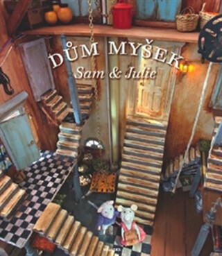 Dům myšek - Sam a Julie - Karina Schaapman