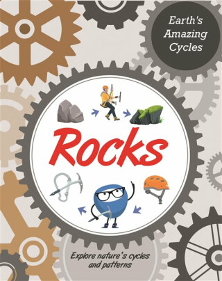 Earth''s Amazing Cycles: Rocks - Jillian Powell