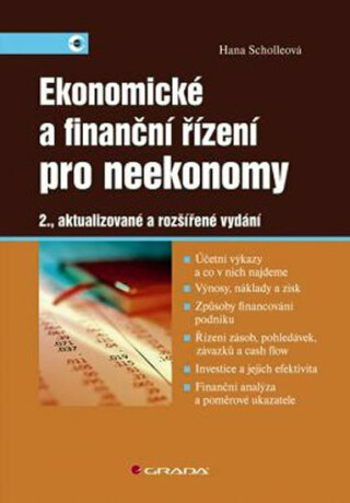 Ekonomické a finanční řízení pro neekonomy - Hana Scholleová