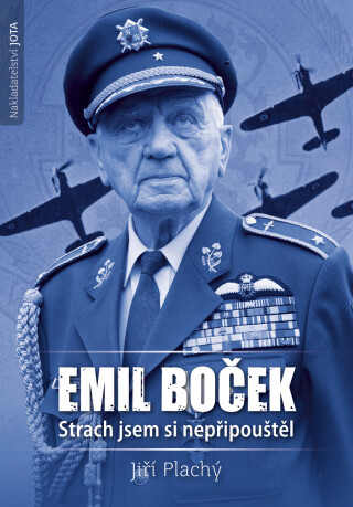Emil Boček: Strach jsem si nepřipouštěl - Jiří Plachý