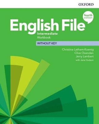 English File: Intermediate: Workbook Without Key - Clive Oxenden,Christina Latham-Koenig,Kate Chomacki