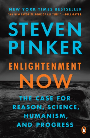 Enlightenment Now - Steven Pinker