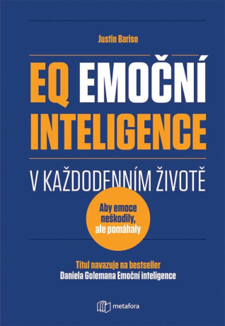 EQ Emoční inteligence v každodenním životě (poškozené) - Justin Bariso