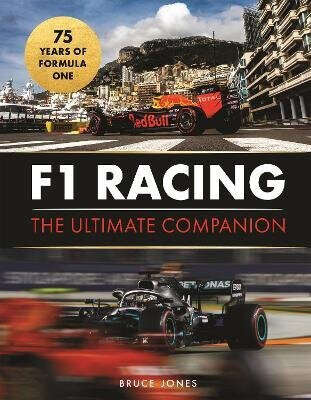F1 Racing: The Ultimate Companion (75th Anniversary Edition) - Bruce Jones