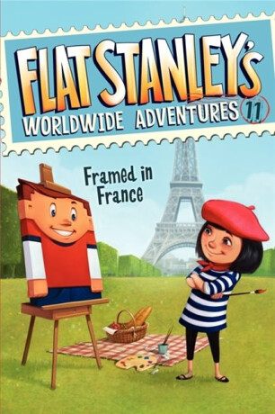 Flat Stanley''s Worldwide Adventures #11: Framed in France - Jeff Brown