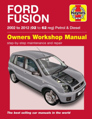 Ford Fusion Petrol & Diesel (02 â€“ 12) Haynes Repair Manual - Haynes Publishing