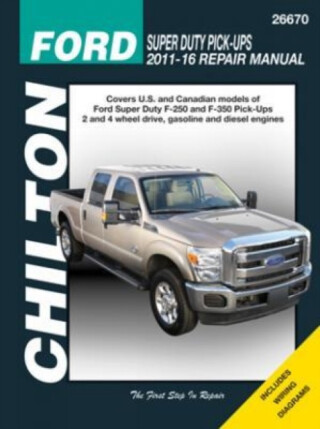Ford Super-Duty Pick-ups (''11-''16) (Chilton) - Haynes Publishing