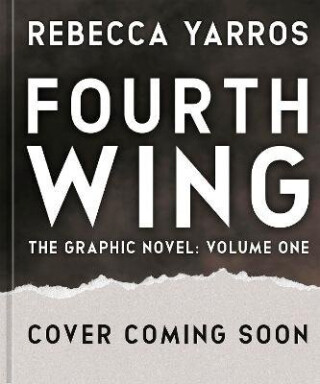 Fourth Wing, The Graphic Novel: Volume One - Rebecca Yarros