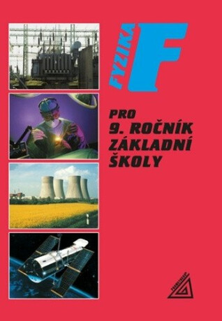 Fyzika pro 9. r. ZŠ - Růžena Kolářová,Jiří Bohuněk