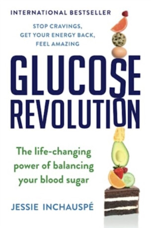 Glucose Revolution - Jessie Inchauspé