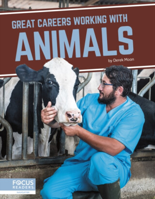 Great Careers Working with Animals - Derek Moon