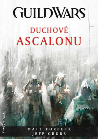Duchové Ascalonu - Jeff Grubb,Matt Forbeck