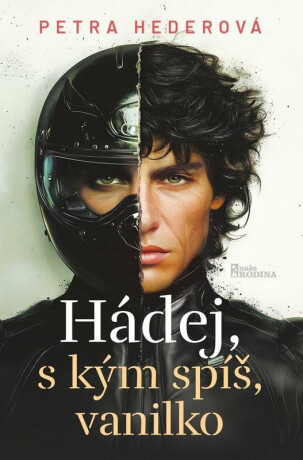 Hádej, s kým spíš, vanilko - Petronela Hederová