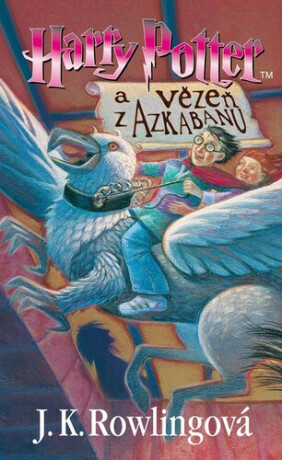 Harry Potter a vězeň z Azkabanu - Joanne K. Rowlingová
