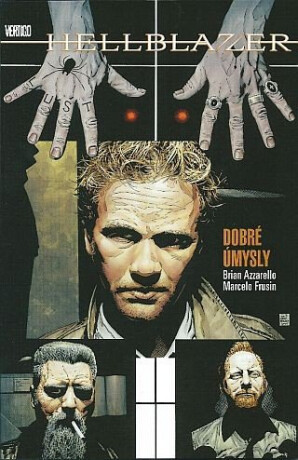 Hellblazer - Dobré úmysly - Brian Azzarello,Marcelo Frusin