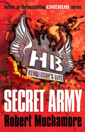 Henderson''s Boys: Secret Army - Robert Muchamore