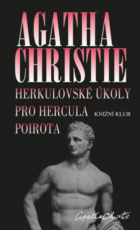 Herkulovské úkoly pro Hercula Poirota - Agatha Christie