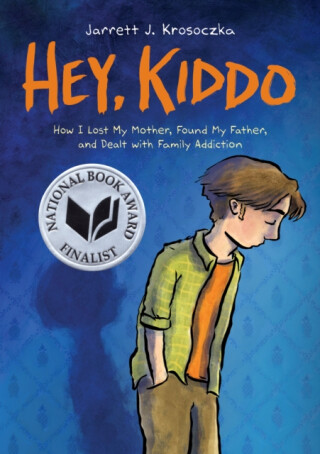 Hey Kiddo - Jarrett J. Krosoczka