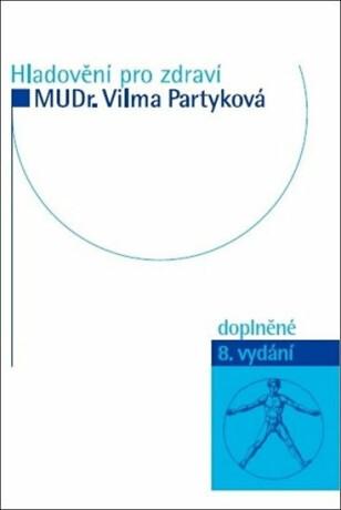 Hladovění pro zdraví - Vilma Partyková