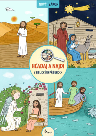 Hledej a najdi v biblických příbězích Nový zákon - Petr S. Milan