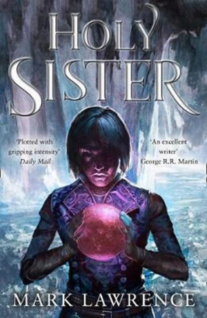Holy Sister - Mark Lawrence