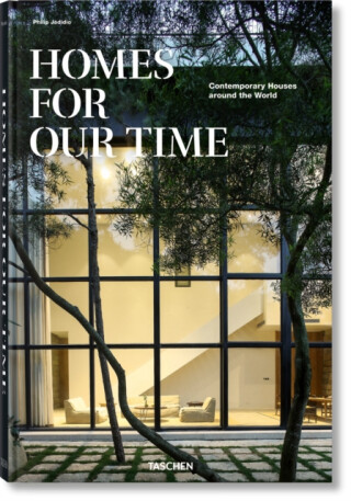 Homes for Our Time. Contemporary Houses around the World - Philip Jodidio,S. Peter Dance