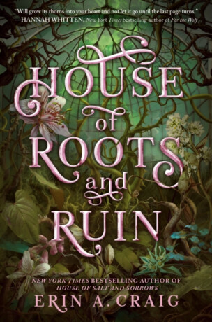 House of Roots and Ruin - Erin A. Craigová