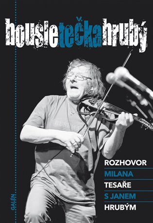 Housle tečka Hrubý - Milan Tesař,Jan Hrubý