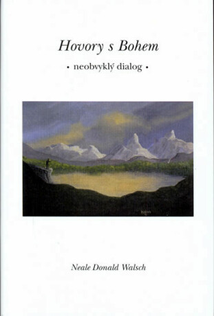 Hovory s Bohem I. - Neale Donald Walsch