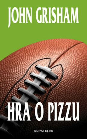 Hra o pizzu - John Grisham