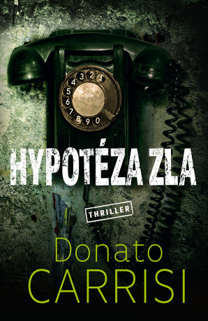 Hypotéza zla - Donato Carrisi