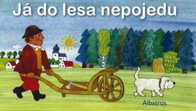 Já do lesa nepojedu - Olga Ptáčková