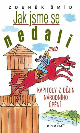 Jak jsme se nedali - Zdeněk Šmíd