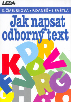 Jak napsat odborný text - Světla Čmejrková