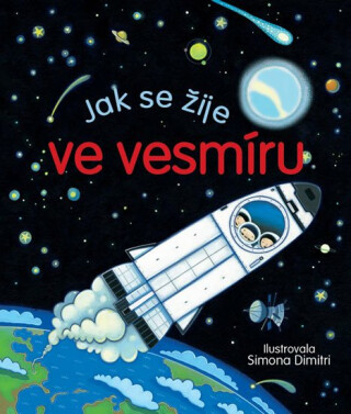 Jak se žije ve vesmíru - Anna Milbourneová