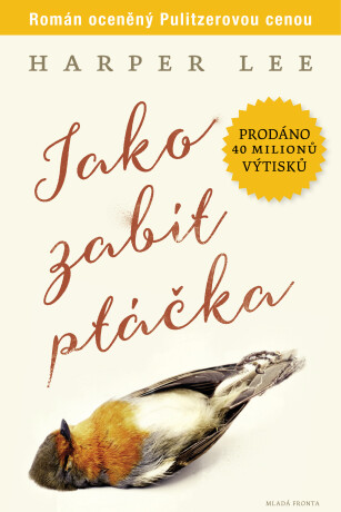 Jako zabít ptáčka - Harper Lee