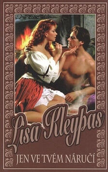 Jen ve tvém náručí - Lisa Kleypas