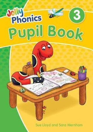 Jolly Phonics Pupil Book 3 - Sara Wernham,Sue Lloyd
