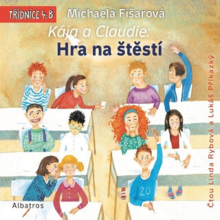 Kája a Claudie: Hra na štěstí - Michaela Fišarová