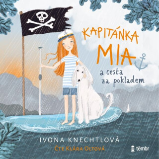Kapitánka Mia a cesta za pokladem - Ivona Knechtlová