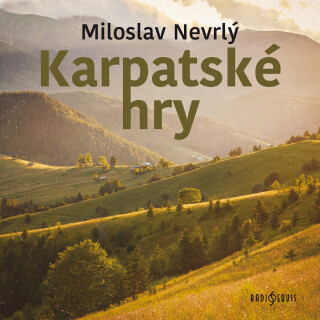 Karpatské hry - Miloslav Nevrlý